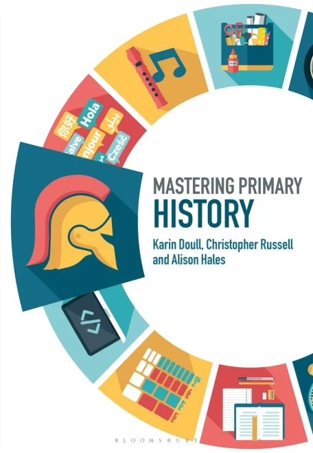 Mastering Primary History (Mastering Primary Teaching)