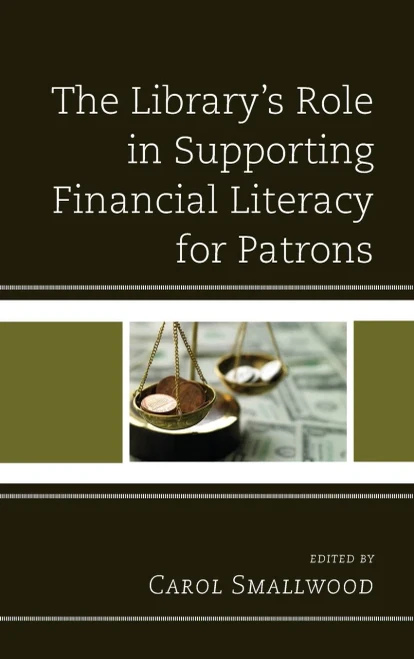 The Library'S Role In Supporting Financial Literacy For Patrons