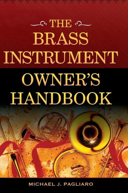 The Brass Instrument Owner'S Handbook