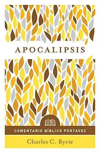 Apocalipsis: Comentario b�blico Portavoz (Spanish Edition)