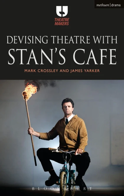 Devising Theatre With StanS Cafe (Theatre Makers)