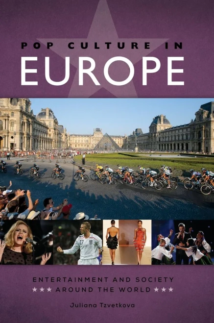 Pop Culture In Europe (Entertainment And Society Around The World)