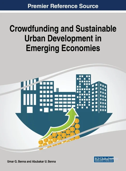 Crowdfunding And Sustainable Urban Development In Emerging Economies (Advances In E-Business Research)