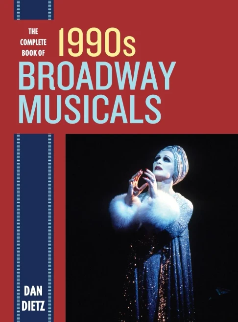 The Complete Book Of 1990S Broadway Musicals