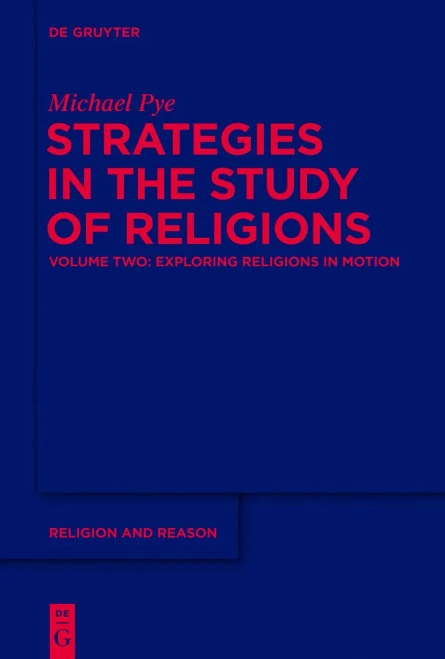 Exploring Religions In Motion (Religion And Reason, 52)