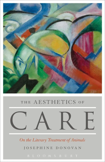 The Aesthetics Of Care: On The Literary Treatment Of Animals