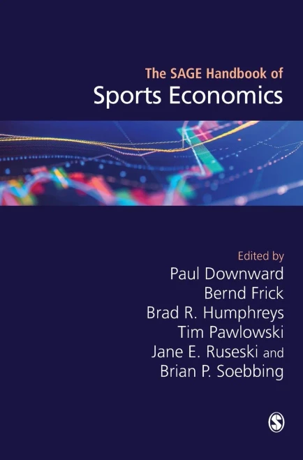The Sage Handbook Of Sports Economics