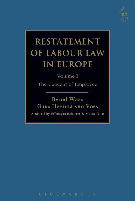 Restatement Of Labour Law In Europe: Vol I: The Concept Of Employee