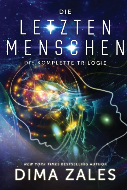 Die Letzten Menschen: Die Komplette Trilogie (German Edition)