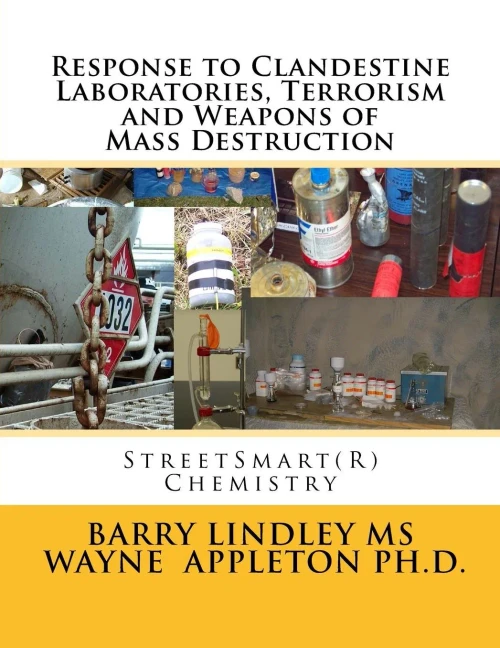 Response To Clandestine Laboratories, Terrorism And Weapons Of Mass Destruction: Streetsmart(R) Chemistry