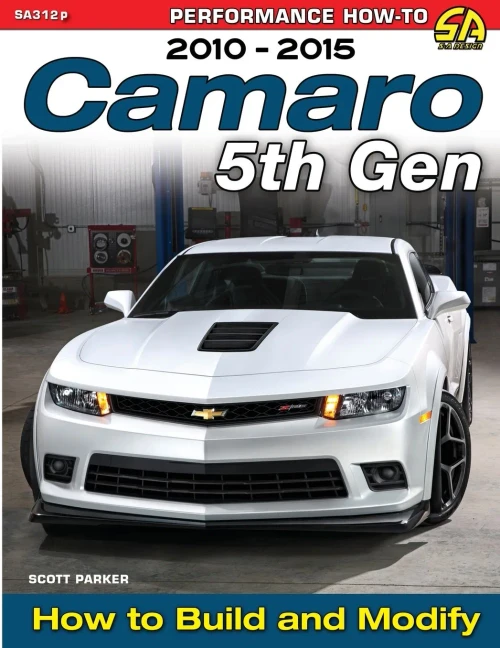 Camaro 5Th Gen 2010-2015: How To Build And Modify