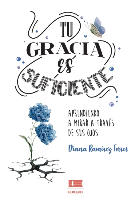 Tu gracia es suficiente: Aprendiendo a mirar a través de sus ojos (Spanish Edition)