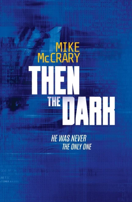 Then the Dark - Paperback