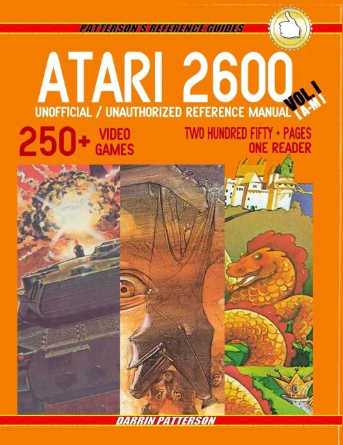 Atari 2600 Unofficial / Unauthorized Reference Manual Vol. I (Patterson'S Reference Guides)