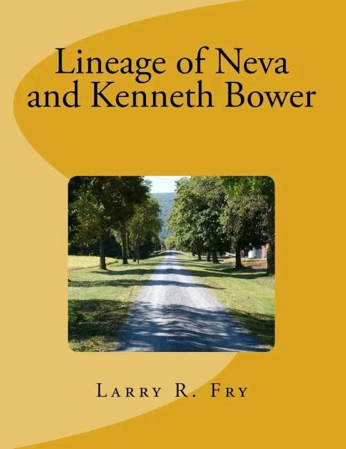 Lineage Of Neva And Kenneth Bower