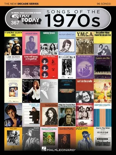 367 Songs Of The 1970S - The New Decade Series (E-Z Play Today - The New Decade, 367)