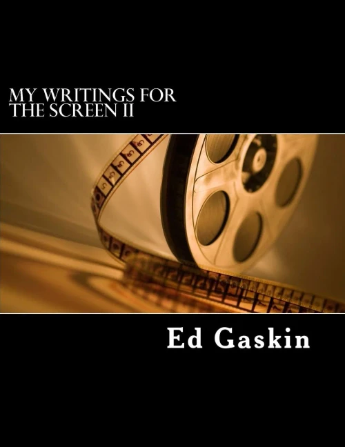 My Writings For The Screen Ii