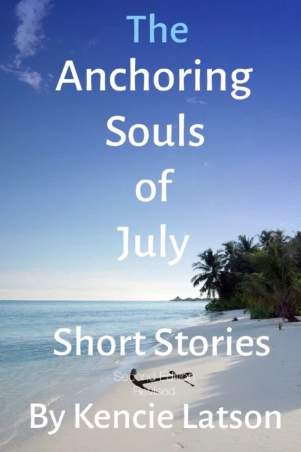 The Anchoring Souls Of July: Anchoring Souls Of July