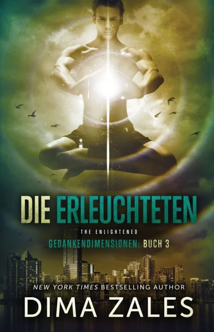 Die Erleuchteten - The Enlightened (Gedankendimensionen 3) (German Edition)