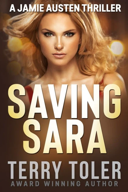 SAVING SARA: A JAMIE AUSTEN THRILLER (THE SPY STORIES)