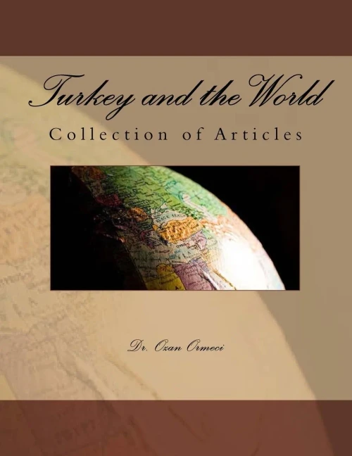 Turkey And The World: Collection Of Articles