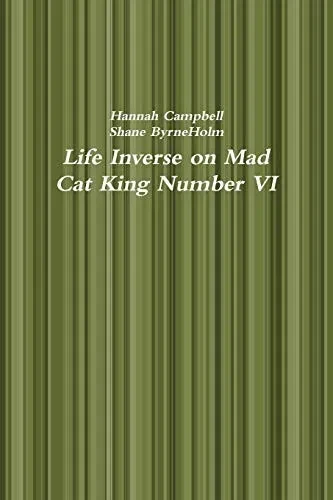Life Inverse on Mad  Cat King Number VI