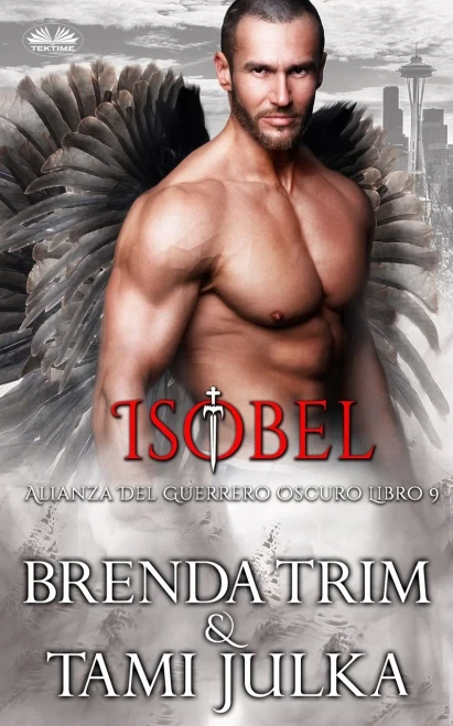 Isobel: Alianza Del Guerrero Oscuro Libro 9 (Spanish Edition)