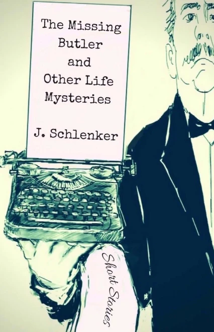 The Missing Butler And Other Life Mysteries