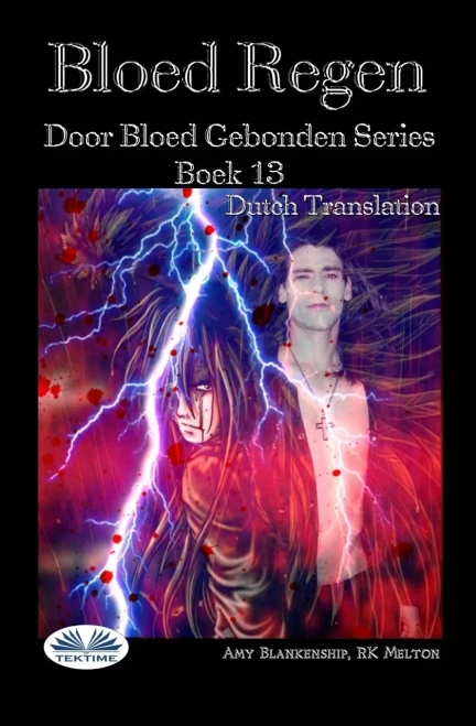 Bloed Regen: Door Bloed Gebonden Serie Boek 13 (Dutch Edition)