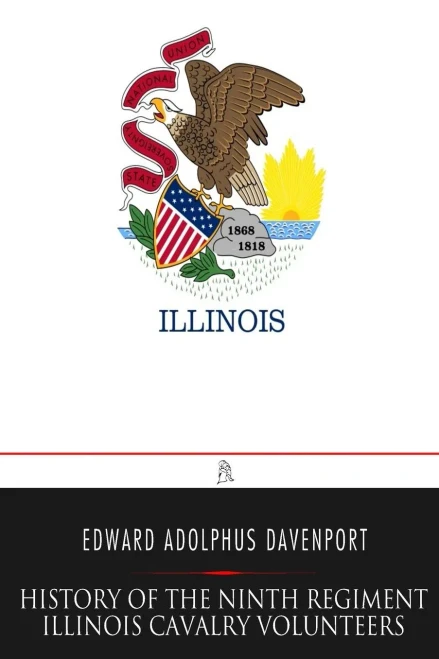 History Of The Ninth Regiment Illinois Cavalry Volunteers