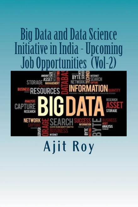 Big Data And Data Science Initiative In India - Upcoming Job Opportunities (Vol (Bigdata Initiative In India)