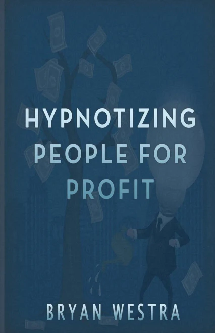 Hypnotizing People For Profit