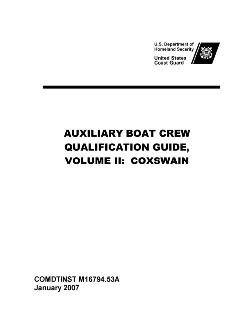 United States Coast Guard Auxiliary Boat Crew Qualification Guide, Volume Ii: Coxswain Comdtinst M16794.53A