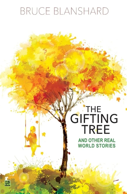 The Gifting Tree: And Other Real-World Stories - Paperback