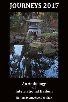 Journeys 2017: An Anthology Of International Haibun