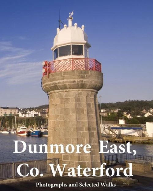 Dunmore East, Co. Waterford: In Full Colour