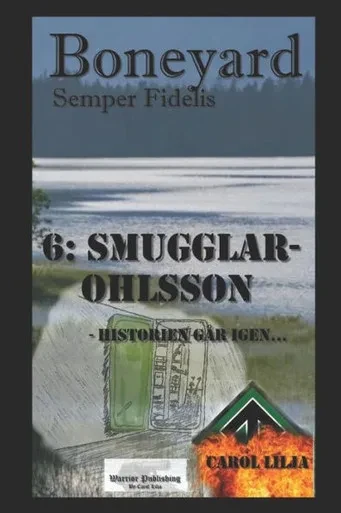 Boneyard 6 Smugglar-Ohlsson (Swedish Edition)