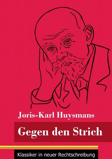 Gegen den Strich: (Band 22, Klassiker in neuer Rechtschreibung) (German Edition) - Paperback