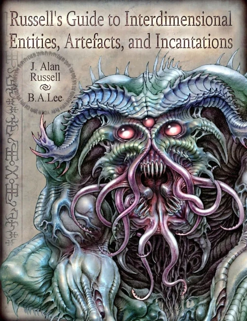 Russell'S Guide To Interdimensional Entities, Artefacts, And Incantations