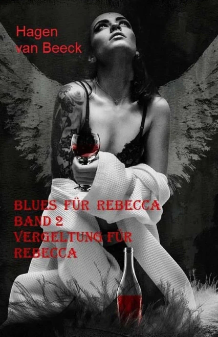 Blues Für Rebecca: Band 2 Vergeltung Für Rebecca (German Edition)