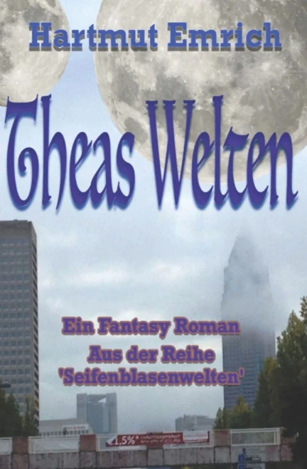 Theas Welten (Seifenblasenwelten) (German Edition)