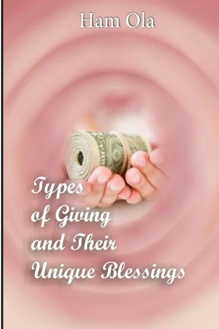 Types Of Giving And Their Unique Blessings