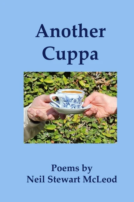 Another Cuppa: Poems By Neil Stewart Mcleod (Volume 11)