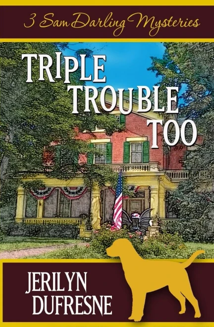 Triple Trouble Too: Sam Darling Mystery Series Box Set: Books 4 - 6