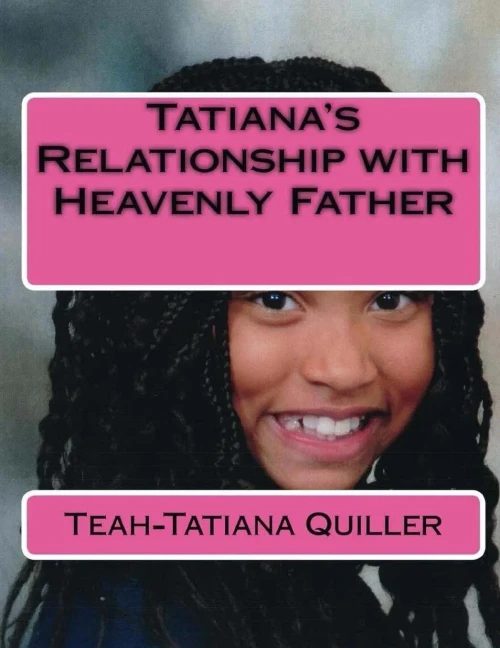 Tatiana'S Relationship With Heavenly Father (Knowledge Of The Biblical Millenniumedge)
