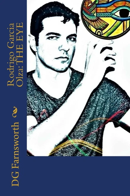 Rodrigo Garcia Olza: The Eye (Rodrigo García Olza Novel Series)