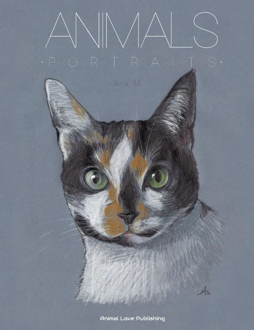 Animals - Portraits: An Astonishing Portfolio Of Pet Paintings (Bilingual Edition)