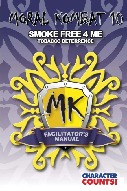 Facilitator Manual Moral Kombat 10: Tobacco Deterrence (Moral Kombat Facilitator'S Manual)