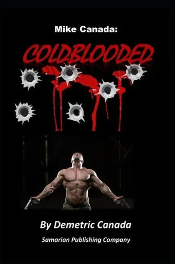 Mike Canada: Coldblooded