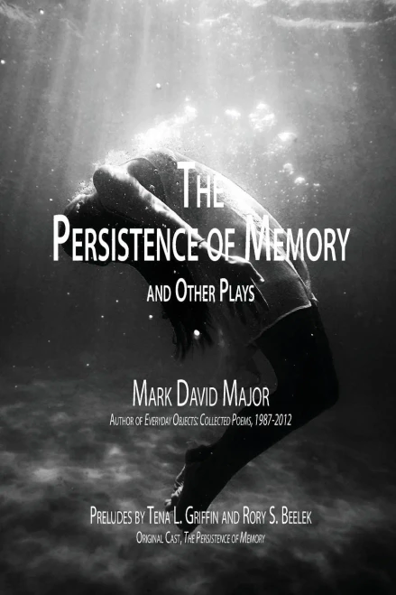 The Persistence Of Memory And Other Plays